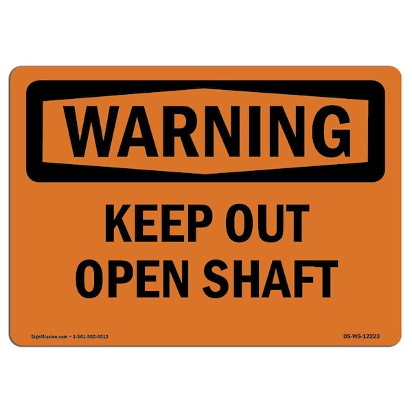 Safety Sign, OSHA WARNING, 3.5" Height, 5" Width, Keep Out Open Shaft, Landscape, 10PK